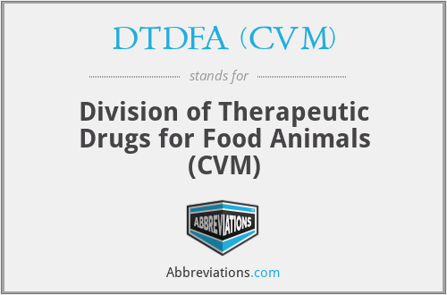 DTDFA (CVM) - Division of Therapeutic Drugs for Food Animals (CVM)